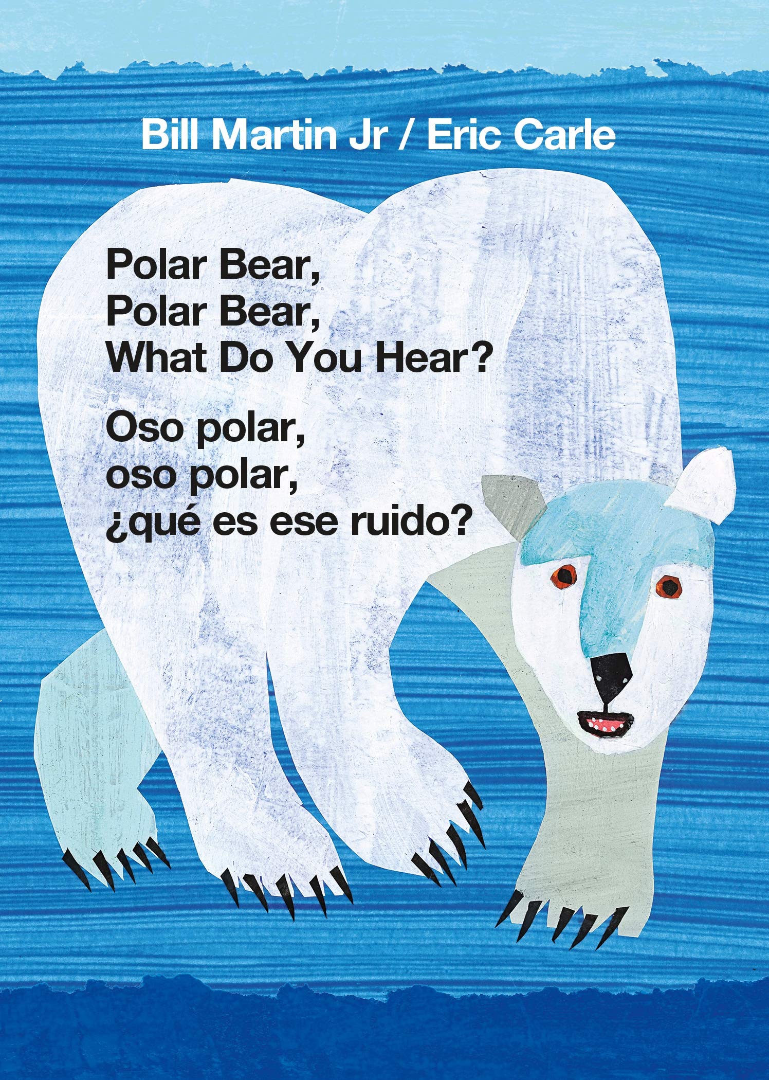 Polar Bear, Polar Bear, What Do You Hear? / Oso polar, oso polar, ¿qué es ese ruido? (Bilingual board book - English / Spanish)