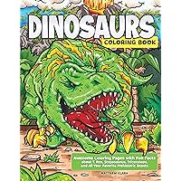 Dinosaurs Coloring Book: Awesome Coloring Pages with Fun Facts about T. Rex, Stegosaurus, Triceratops, and All Your Favorite Prehistoric Beasts (Happy Fox Books) 40 Designs for Kids Ages 4-8 to Color