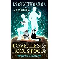 Love, Lies, and Hocus Pocus: Beginnings (A Lily Singer Cozy Fantasy Adventure Book 1) Love, Lies, and Hocus Pocus: Beginnings (A Lily Singer Cozy Fantasy Adventure Book 1) Kindle Paperback Audible Audiobook Audio CD