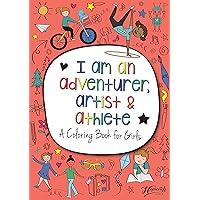 Hopscotch Girls I Am An Adventurer, Artist & Athlete: A Coloring Book for Girls - Creative & Empowering Coloring Books for Kids Ages 4-8 - Educational STEM-Focused Kids Coloring Books with 24 Pages