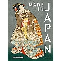 Made in Japan: Farbholzschnitte von Hiroshige, Kunisada und Hokusai (German Edition)