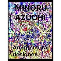 Azuchi Minoru Air Studio Group Works forty eight: Architectural InteriorDesign SpaceDesign Drawing Art Fashion designer It Minoru Azuchi Collection (Japanese Edition)