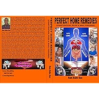 Perfect Home Remedies (Constipation, Piles & Fissures): Constipation, Piles & Fissures Remeies Perfect Home Remedies (Constipation, Piles & Fissures): Constipation, Piles & Fissures Remeies Kindle Paperback