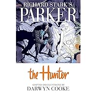 Richard Stark's Parker Vol. 1: The Hunter Richard Stark's Parker Vol. 1: The Hunter Hardcover Kindle Paperback