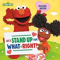 Let's Stand Up for What Is Right! (Sesame Street) (Pictureback(R)) Let's Stand Up for What Is Right! (Sesame Street) (Pictureback(R)) Paperback Kindle