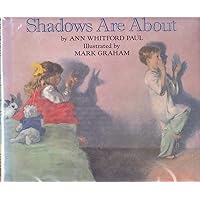 Shadows Are About Shadows Are About Hardcover Paperback