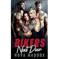 Bikers Next Door: A Contemporary Reverse Harem Romance Bikers Next Door: A Contemporary Reverse Harem Romance Kindle