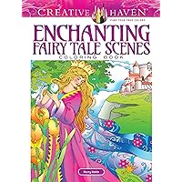 Creative Haven Enchanting Fairy Tale Scenes Coloring Book (Adult Coloring Books: Literature) Creative Haven Enchanting Fairy Tale Scenes Coloring Book (Adult Coloring Books: Literature) Paperback