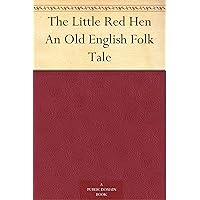 The Little Red Hen An Old English Folk Tale The Little Red Hen An Old English Folk Tale Kindle Audible Audiobook Hardcover Paperback MP3 CD Library Binding