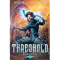 Threshold: A LitRPG Adventure (Unbound Book 5)