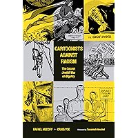 Cartoonists Against Racism: The Secret Jewish War on Bigotry Cartoonists Against Racism: The Secret Jewish War on Bigotry Kindle Paperback