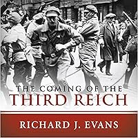 The Coming of the Third Reich The Coming of the Third Reich Audible Audiobook Kindle Paperback Hardcover Audio CD