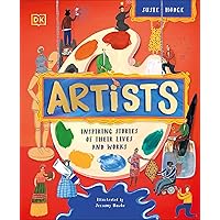 Artists: Inspiring Stories of Their Lives and Works (DK Explorers) Artists: Inspiring Stories of Their Lives and Works (DK Explorers) Hardcover Kindle Audible Audiobook