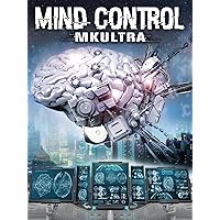 Mind Control: MK Ultra