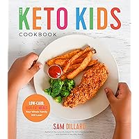 The Keto Kids Cookbook: Low-Carb, High-Fat Meals Your Whole Family Will Love! The Keto Kids Cookbook: Low-Carb, High-Fat Meals Your Whole Family Will Love! Paperback Kindle