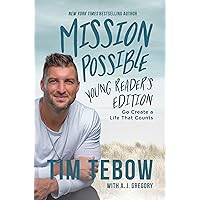 Mission Possible Young Reader's Edition: Go Create a Life That Counts Mission Possible Young Reader's Edition: Go Create a Life That Counts Hardcover Kindle Audible Audiobook