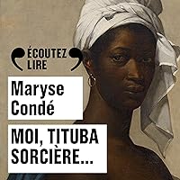 Moi, Tituba sorcière... Moi, Tituba sorcière... Audible Audiobook Pocket Book Kindle Mass Market Paperback Audio CD