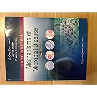 Schaechter's Mechanisms of Microbial Disease Schaechter's Mechanisms of Microbial Disease Paperback