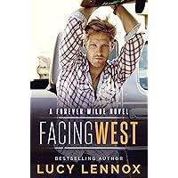 Facing West: A Forever Wilde Novel