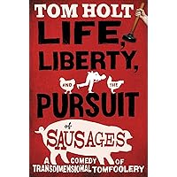 Life, Liberty, and the Pursuit of Sausages Life, Liberty, and the Pursuit of Sausages Kindle Paperback MP3 CD