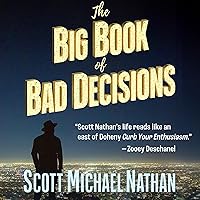 The Big Book of Bad Decisions The Big Book of Bad Decisions Audible Audiobook Paperback Kindle