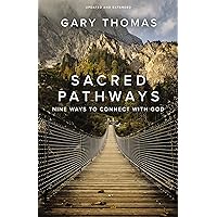 Sacred Pathways: Nine Ways to Connect with God Sacred Pathways: Nine Ways to Connect with God Paperback Audible Audiobook Kindle Audio CD