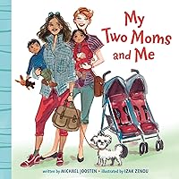 My Two Moms and Me My Two Moms and Me Board book Kindle