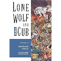 Lone Wolf and Cub Volume 10: Hostage Child Lone Wolf and Cub Volume 10: Hostage Child Kindle Paperback