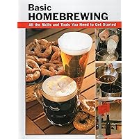 Basic Homebrewing: All the Skills and Tools You Need to Get Started (How To Basics) Basic Homebrewing: All the Skills and Tools You Need to Get Started (How To Basics) Kindle Paperback Spiral-bound