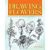 Drawing Flowers: Create Beautiful Artwork with this Step-by-Step Guide Drawing Flowers: Create Beautiful Artwork with this Step-by-Step Guide Kindle Paperback