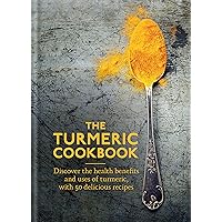The Turmeric Cookbook The Turmeric Cookbook Hardcover Paperback