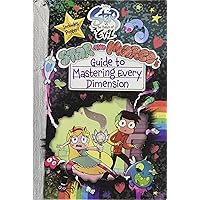 Star vs. the Forces of Evil Star and Marco's Guide to Mastering Every Dimension (Guide to Life) Star vs. the Forces of Evil Star and Marco's Guide to Mastering Every Dimension (Guide to Life) Hardcover Kindle