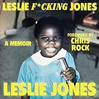 Leslie F*cking Jones: A Memoir Leslie F*cking Jones: A Memoir Audible Audiobook Kindle Hardcover Paperback Audio CD