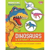 Prehistoric Punch-Outs: Dinosaurs & Extinct Animals: Build your own 3-D paper models! (Paper Press Out) Prehistoric Punch-Outs: Dinosaurs & Extinct Animals: Build your own 3-D paper models! (Paper Press Out) Paperback