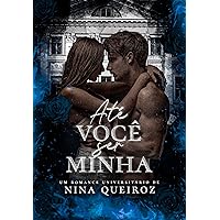 Até Você Ser Minha (Portuguese Edition)