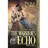 The Warrior's Echo (Echoes In Time Book 3) The Warrior's Echo (Echoes In Time Book 3) Kindle Audible Audiobook Paperback Audio CD