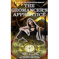 The Geomancer's Apprentice: A Monster Slaying Urban Fantasy Adventure (The Geomancer's Apprentice Series Book 1)