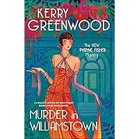 Murder in Williamstown (Phryne Fisher Mysteries) Murder in Williamstown (Phryne Fisher Mysteries) Kindle Paperback Audible Audiobook Hardcover