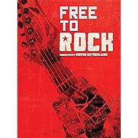 Free To Rock: How Rock & Roll Brought Down The Wall