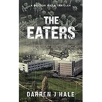 The Eaters: A Doctor Mills Thriller The Eaters: A Doctor Mills Thriller Kindle Paperback