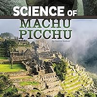 Science of Machu Picchu: The Science of History Science of Machu Picchu: The Science of History Hardcover Kindle Audible Audiobook Paperback