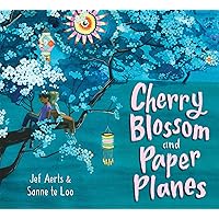 Cherry Blossom and Paper Planes Cherry Blossom and Paper Planes Hardcover