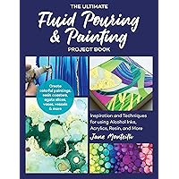 The Ultimate Fluid Pouring & Painting Project Book: Inspiration and Techniques for using Alcohol Inks, Acrylics, Resin, and more; Create colorful ... coasters, agate slices, vases, vessels & more The Ultimate Fluid Pouring & Painting Project Book: Inspiration and Techniques for using Alcohol Inks, Acrylics, Resin, and more; Create colorful ... coasters, agate slices, vases, vessels & more Paperback Kindle