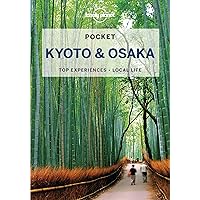 Lonely Planet Pocket Kyoto & Osaka (Pocket Guide) Lonely Planet Pocket Kyoto & Osaka (Pocket Guide) Paperback Kindle