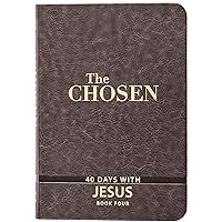 The Chosen Book Four: 40 Days with Jesus The Chosen Book Four: 40 Days with Jesus Imitation Leather Kindle