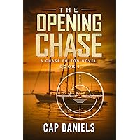 The Opening Chase: A Chase Fulton Novel (Chase Fulton Novels Book 1)