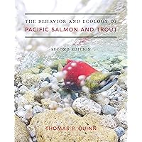 The Behavior and Ecology of Pacific Salmon and Trout The Behavior and Ecology of Pacific Salmon and Trout Paperback Kindle