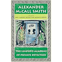 The Limpopo Academy of Private Detection (No 1. Ladies' Detective Agency Book 13)