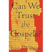 Can We Trust the Gospels? Can We Trust the Gospels? Paperback Kindle Audible Audiobook Audio CD