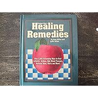 Bottom Line's Healing Remedies: Over 1,000 Astounding Ways to Heal Arthritis, Asthma, High Blood Pressure, Varicose Veins, Warts and More! Bottom Line's Healing Remedies: Over 1,000 Astounding Ways to Heal Arthritis, Asthma, High Blood Pressure, Varicose Veins, Warts and More! Hardcover